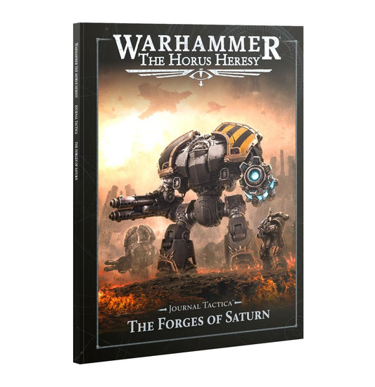 Warhammer: The Horus Heresy - Journal Tactica: The Forges of Saturn (31-145)