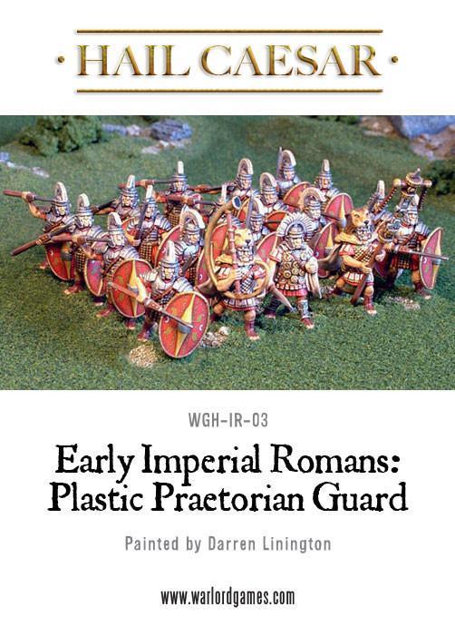 Hail Caesar - Early Imperial Romans: Praetorian Guard - WGH-IR-03